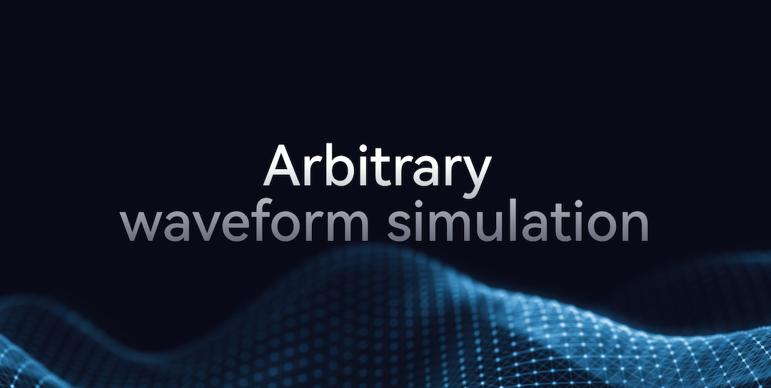 Arbitrary waveform simulation